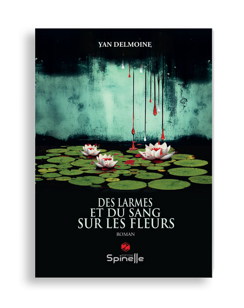 Des larmes et du sang sur les fleurs